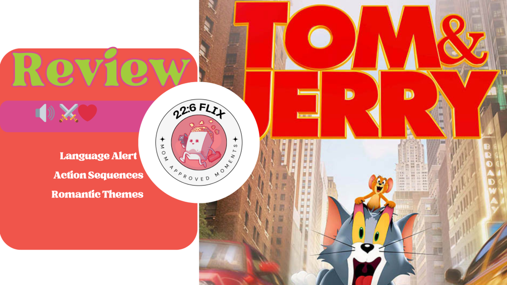 Tom and Jerry (2021)’ – A Wholesome Family Film with Christian&nbsp;Values
